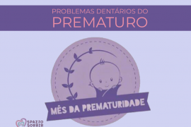 Postagem Problemas dentários do bebê prematuro
