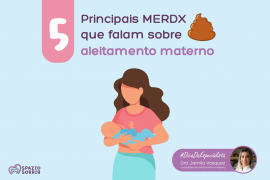 Postagem 5 principais merdx que falam sobre aleitamento materno - Parte 1